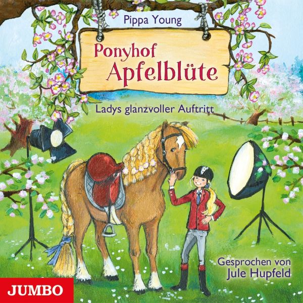 CD: Ponyhof Apfelblüte. Ladys glanzvoller Auftritt 