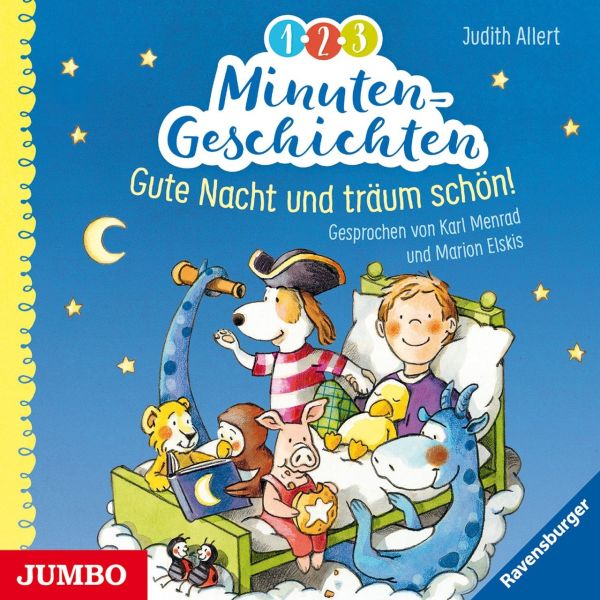 1-2-3 Minutengeschichten. Gute Nacht und träum schön! 