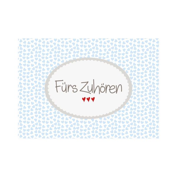 Postkarte quer Fürs Zuhören 